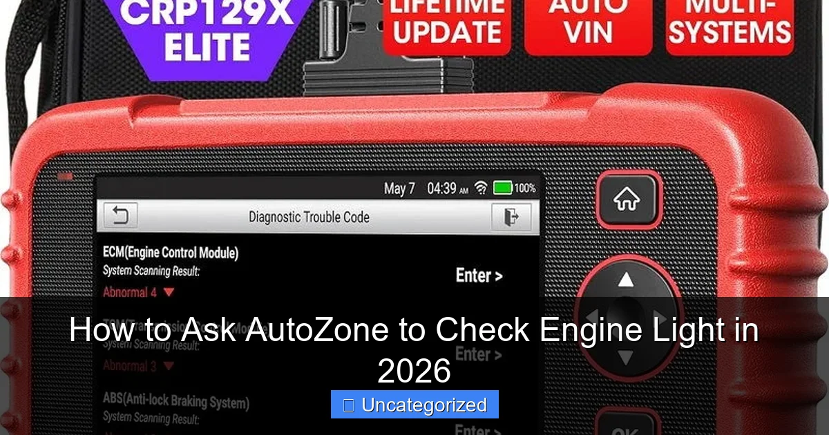 How to Ask AutoZone to Check Engine Light in 2026