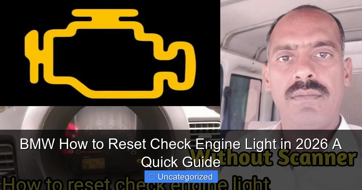 BMW How to Reset Check Engine Light in 2026 A Quick Guide