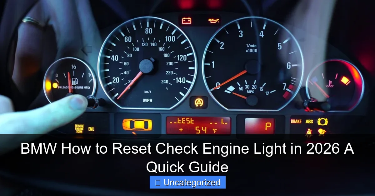 BMW How to Reset Check Engine Light in 2026 A Quick Guide