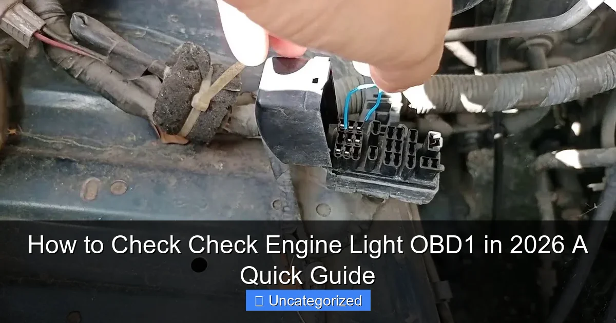 How to Check Check Engine Light OBD1 in 2026 A Quick Guide
