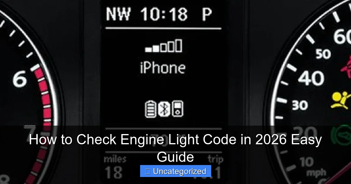 How to Check Engine Light Code in 2026 Easy Guide