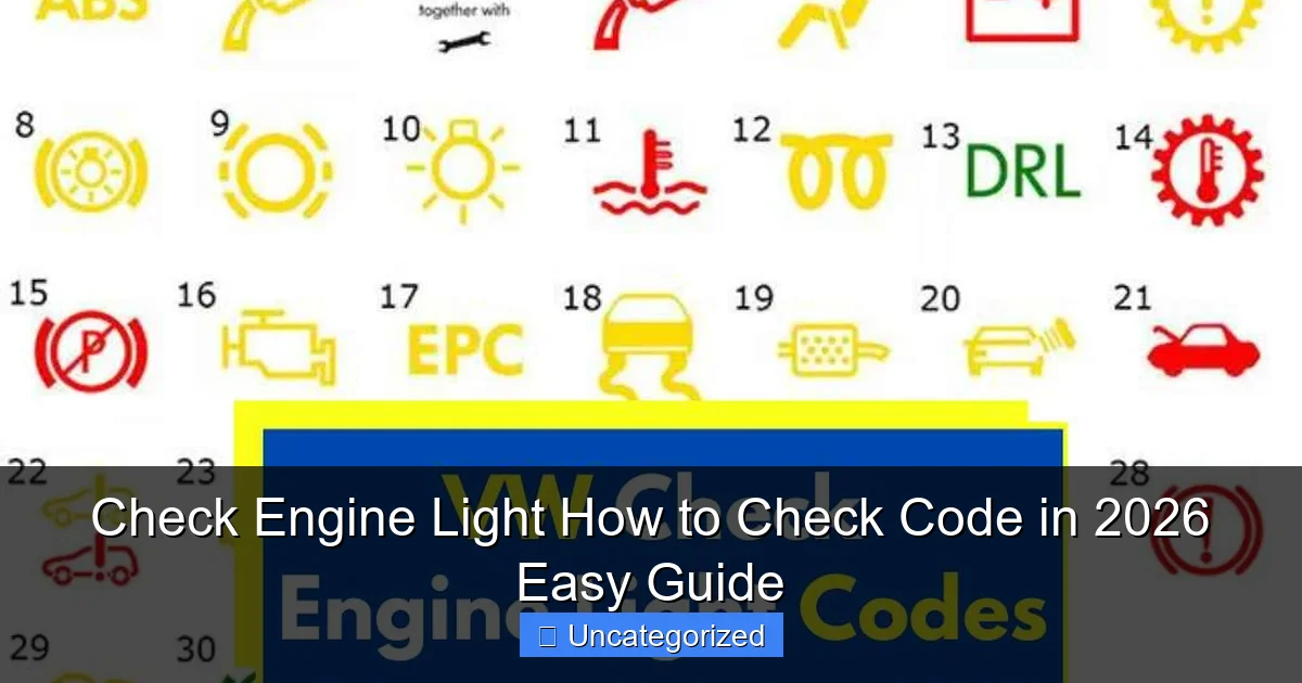 Check Engine Light How to Check Code in 2026 Easy Guide