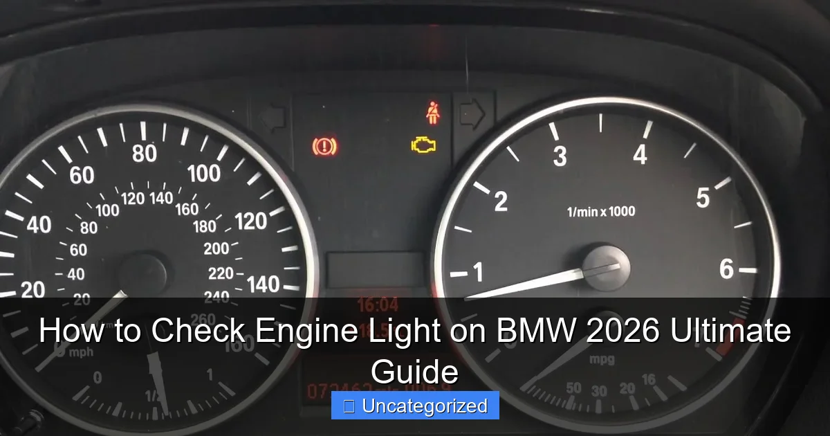 How to Check Engine Light on BMW 2026 Ultimate Guide