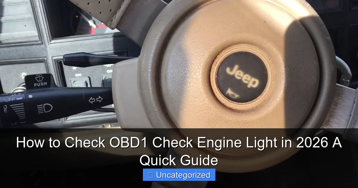How to Check OBD1 Check Engine Light in 2026 A Quick Guide
