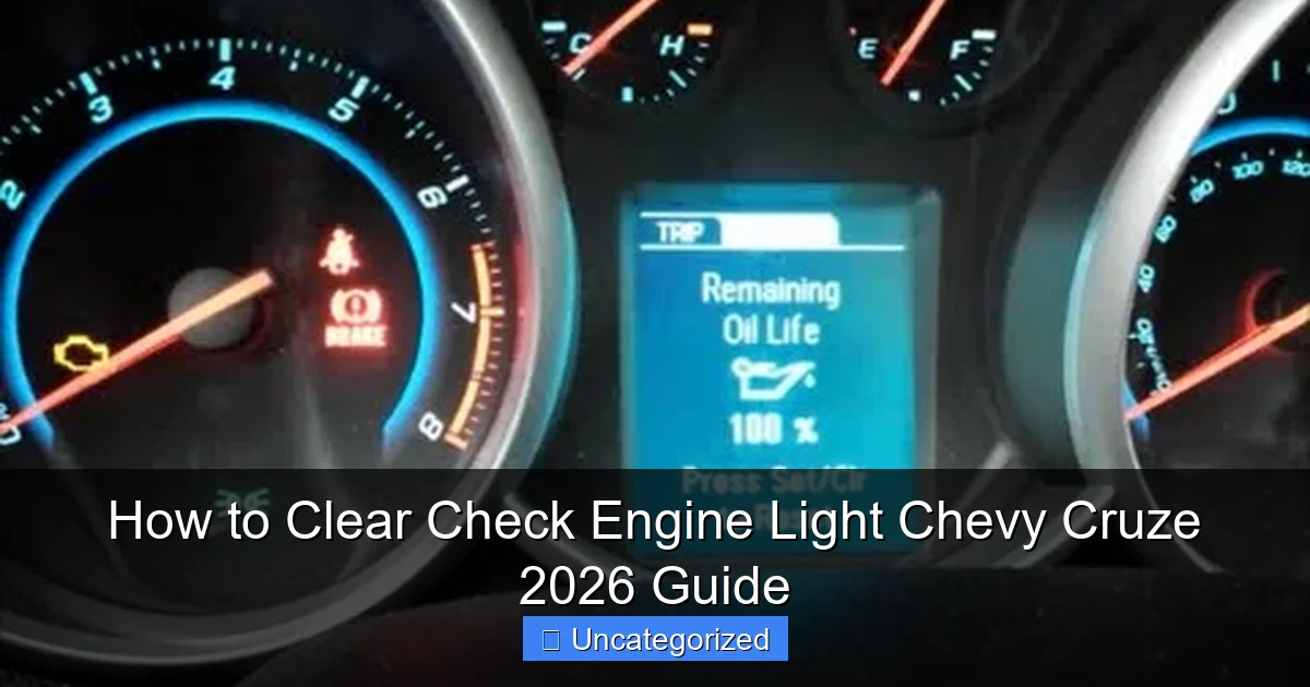 How to Clear Check Engine Light Chevy Cruze 2026 Guide