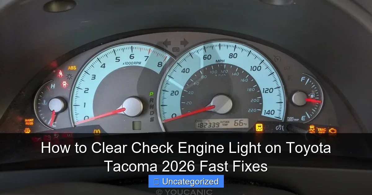 How to Clear Check Engine Light on Toyota Tacoma 2026 Fast Fixes