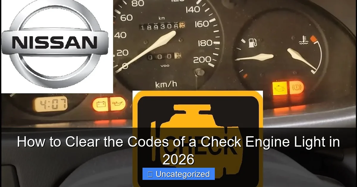 How to Clear the Codes of a Check Engine Light in 2026