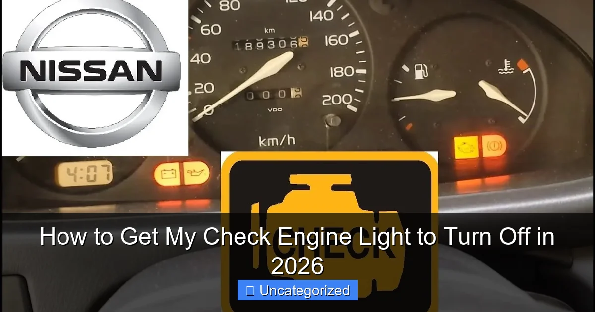 How to Get My Check Engine Light to Turn Off in 2026