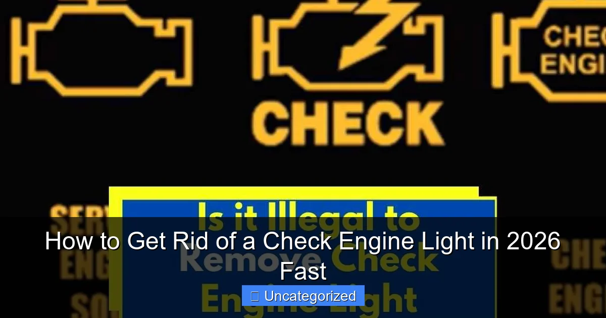 How to Get Rid of a Check Engine Light in 2026 Fast
