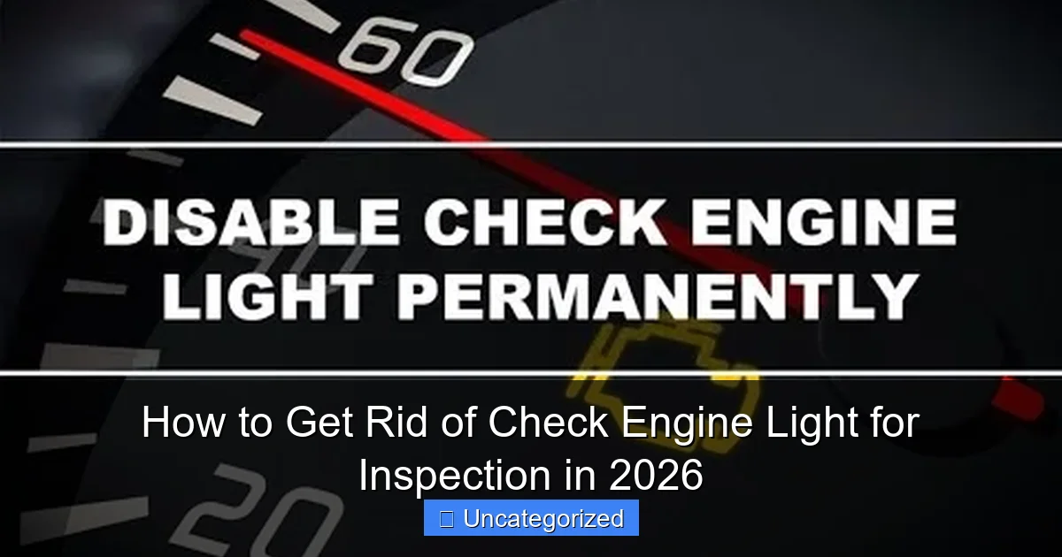 How to Get Rid of Check Engine Light for Inspection in 2026
