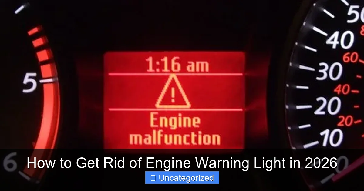 How to Get Rid of Engine Warning Light in 2026