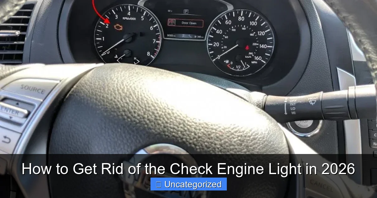 How to Get Rid of the Check Engine Light in 2026