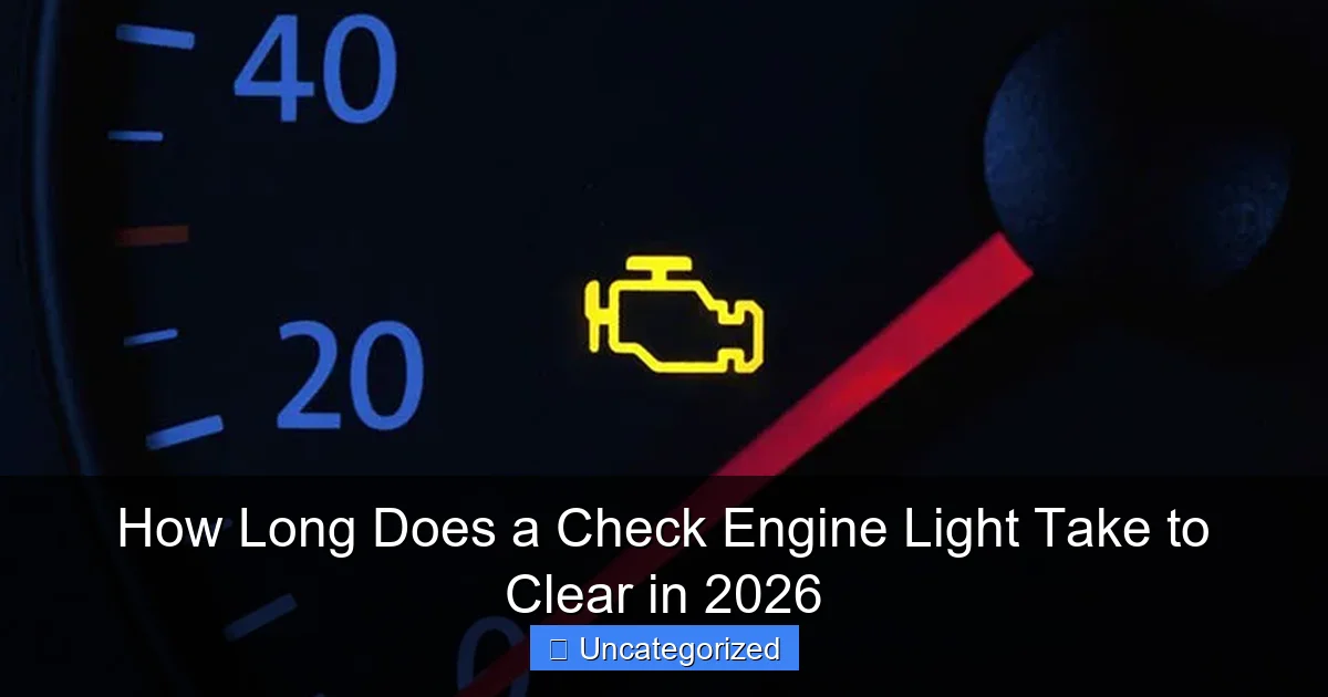 How Long Does a Check Engine Light Take to Clear in 2026