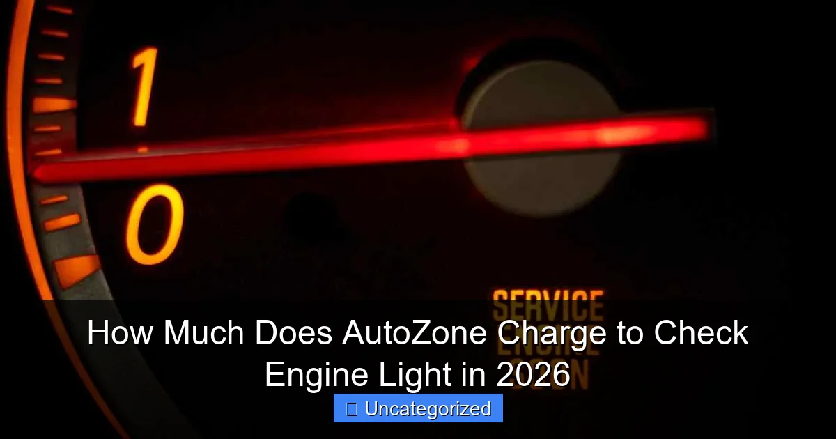 How Much Does AutoZone Charge to Check Engine Light in 2026