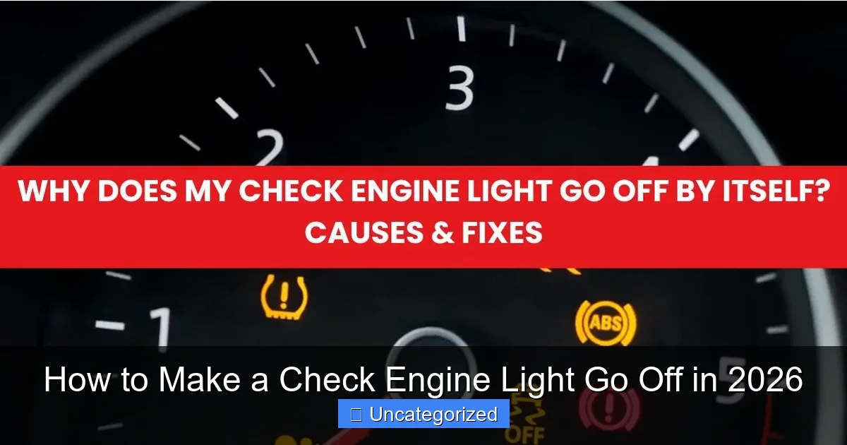 How to Make a Check Engine Light Go Off in 2026