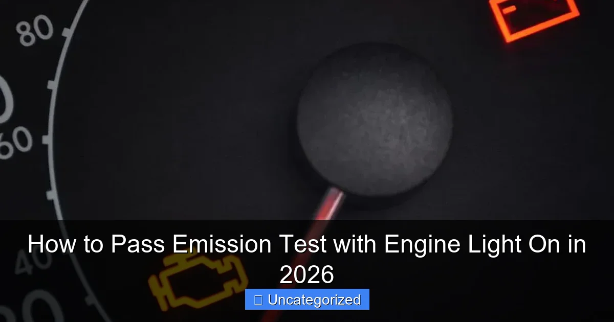 How to Pass Emission Test with Engine Light On in 2026