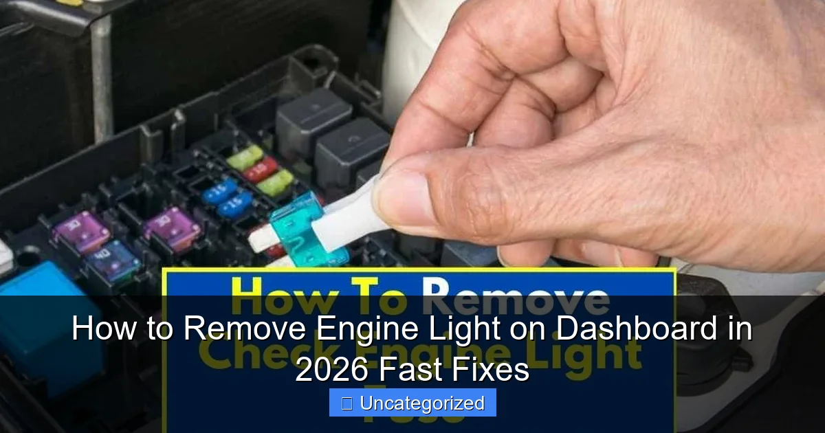 How to Remove Engine Light on Dashboard in 2026 Fast Fixes