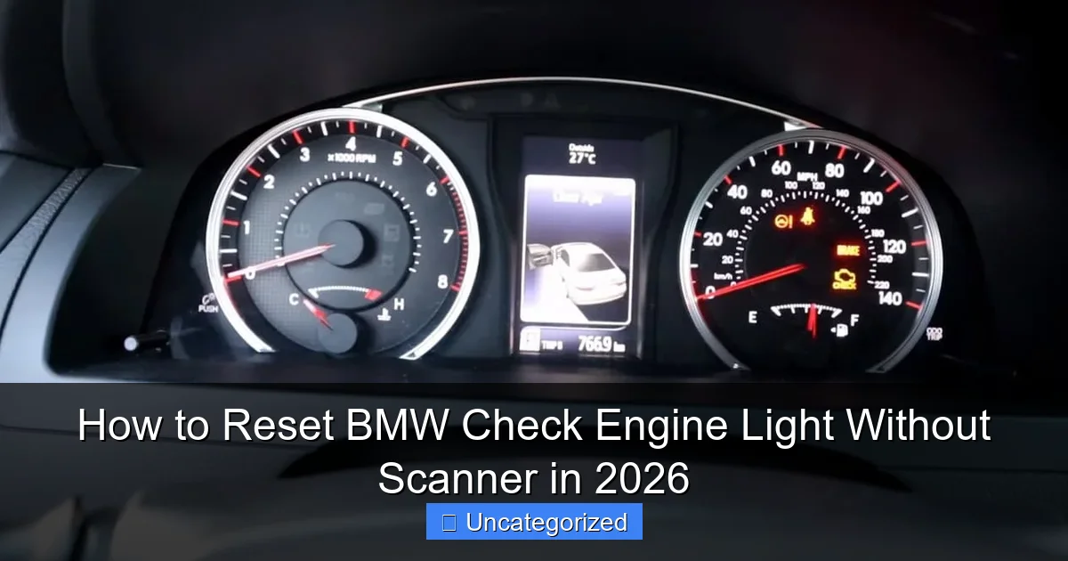 How to Reset BMW Check Engine Light Without Scanner in 2026