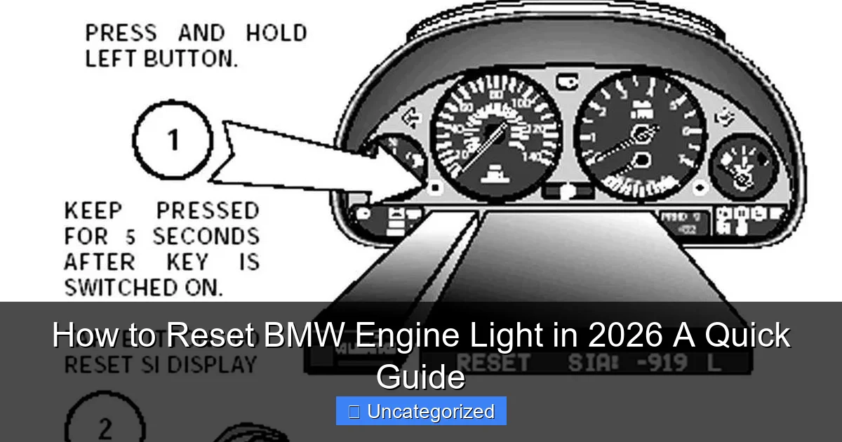 How to Reset BMW Engine Light in 2026 A Quick Guide