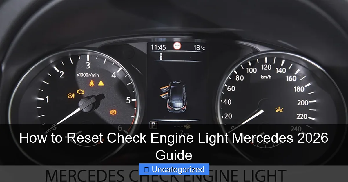 How to Reset Check Engine Light Mercedes 2026 Guide