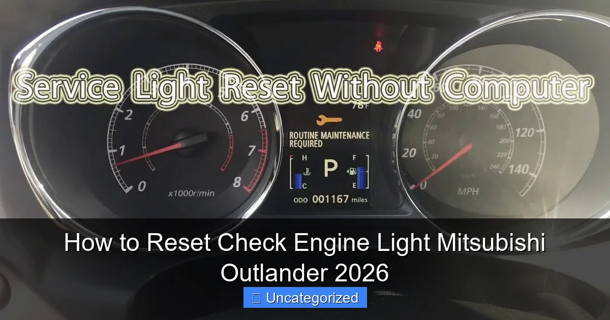 How to Reset Check Engine Light Mitsubishi Outlander 2026