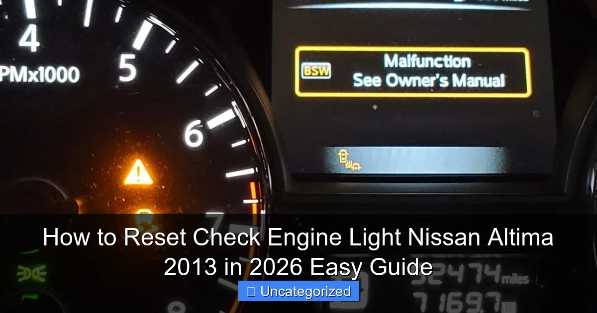 How to Reset Check Engine Light Nissan Altima 2013 in 2026 Easy Guide