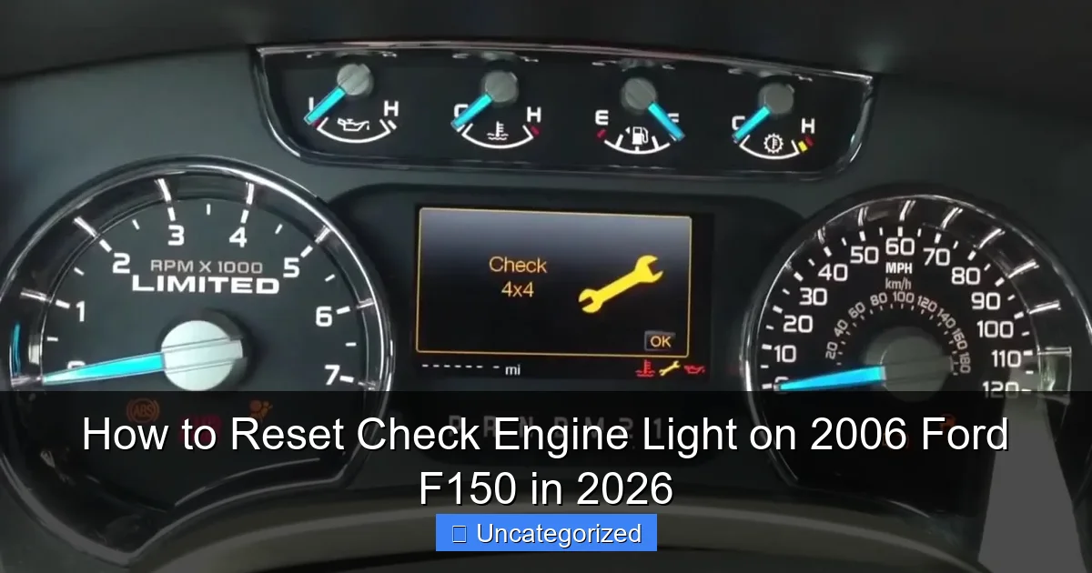 How to Reset Check Engine Light on 2006 Ford F150 in 2026