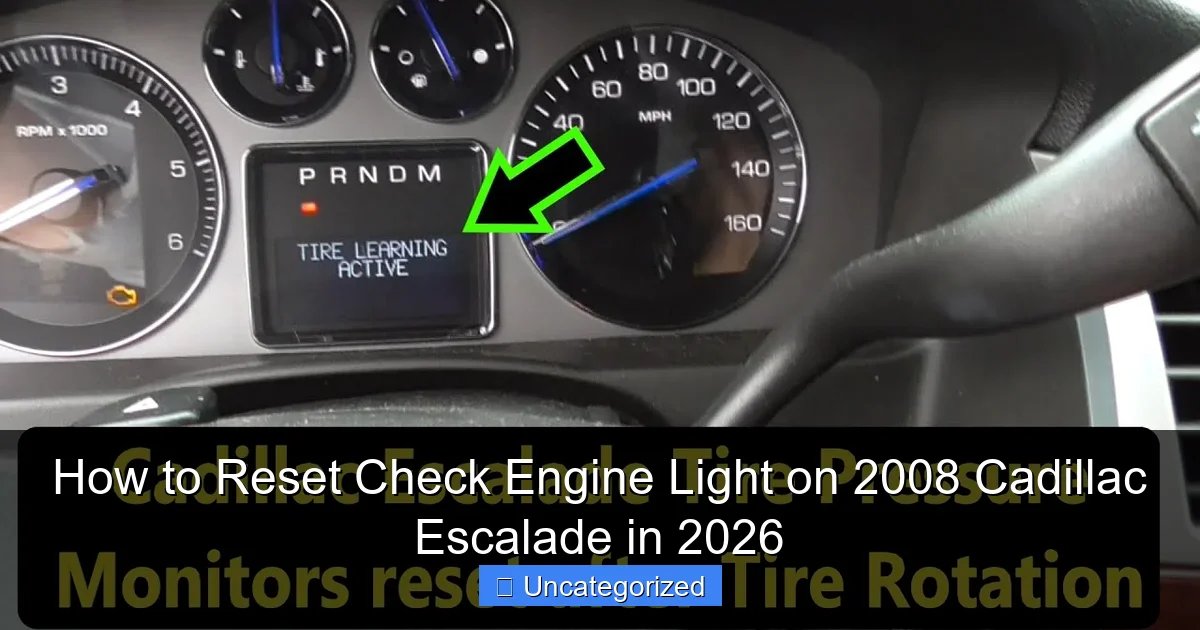 How to Reset Check Engine Light on 2008 Cadillac Escalade in 2026