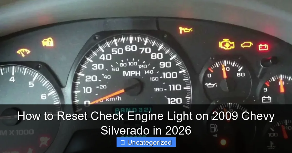 How to Reset Check Engine Light on 2009 Chevy Silverado in 2026