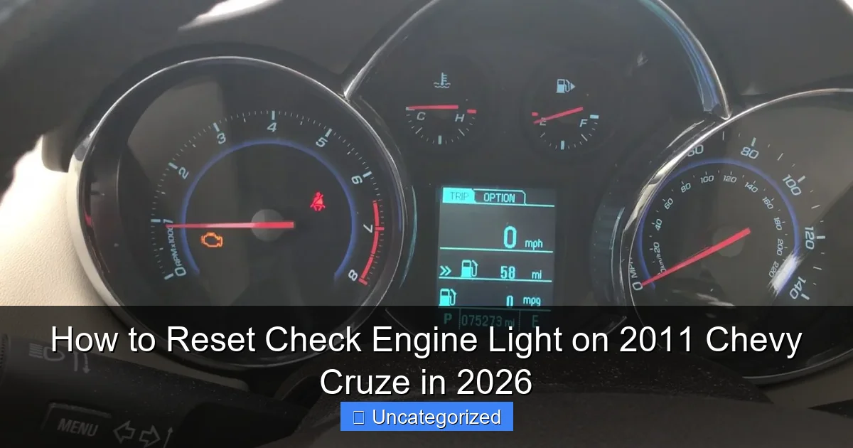 How to Reset Check Engine Light on 2011 Chevy Cruze in 2026