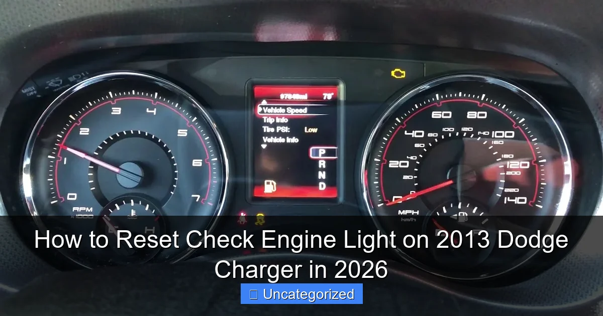 How to Reset Check Engine Light on 2013 Dodge Charger in 2026