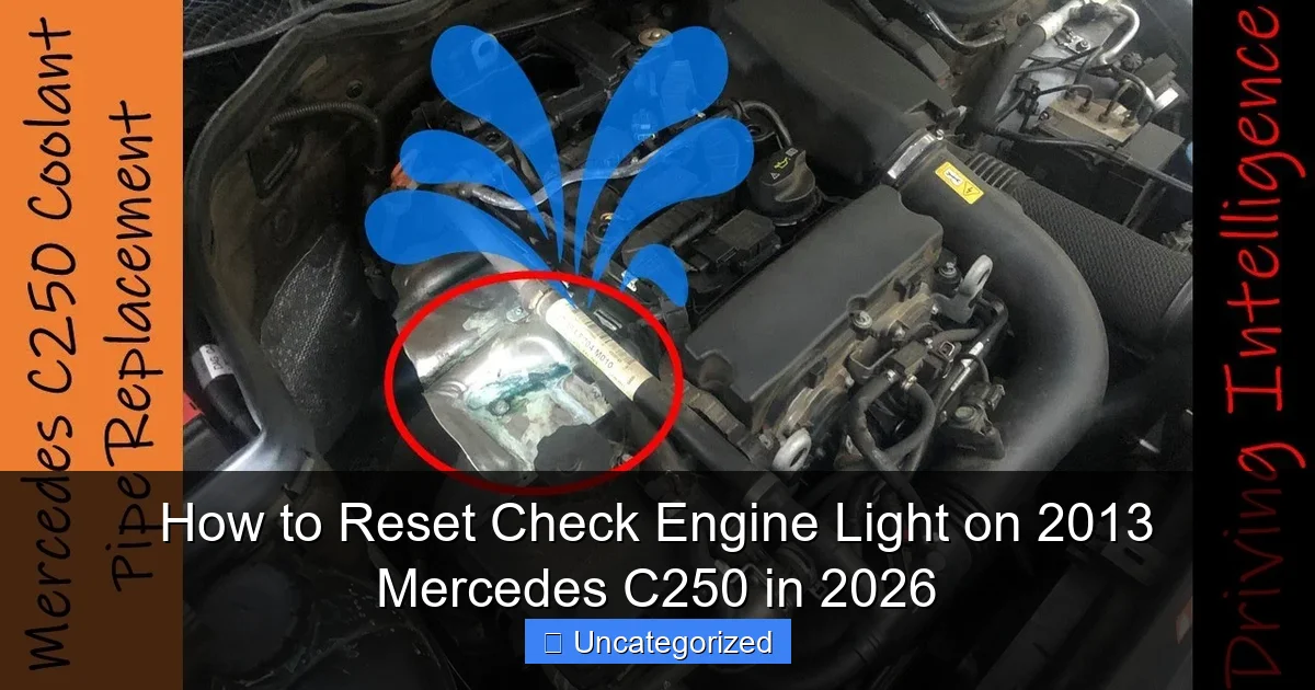 How to Reset Check Engine Light on 2013 Mercedes C250 in 2026