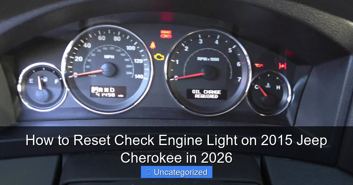 How to Reset Check Engine Light on 2015 Jeep Cherokee in 2026