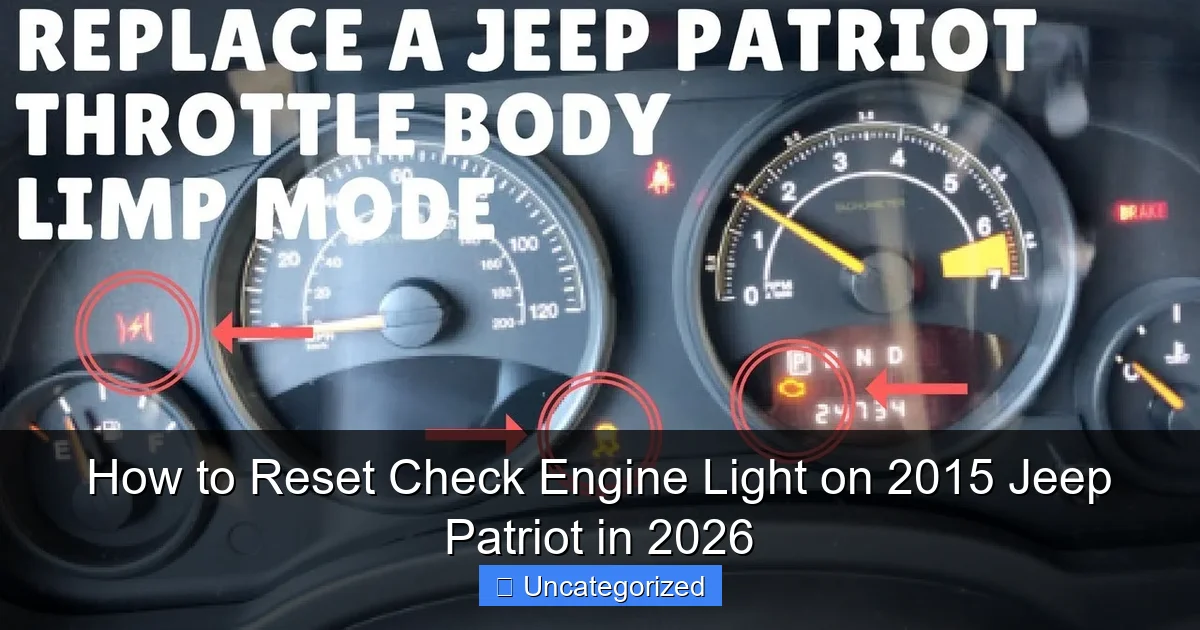 How to Reset Check Engine Light on 2015 Jeep Patriot in 2026