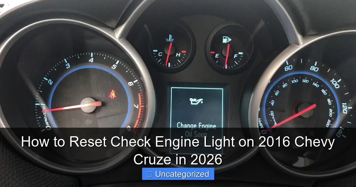 How to Reset Check Engine Light on 2016 Chevy Cruze in 2026