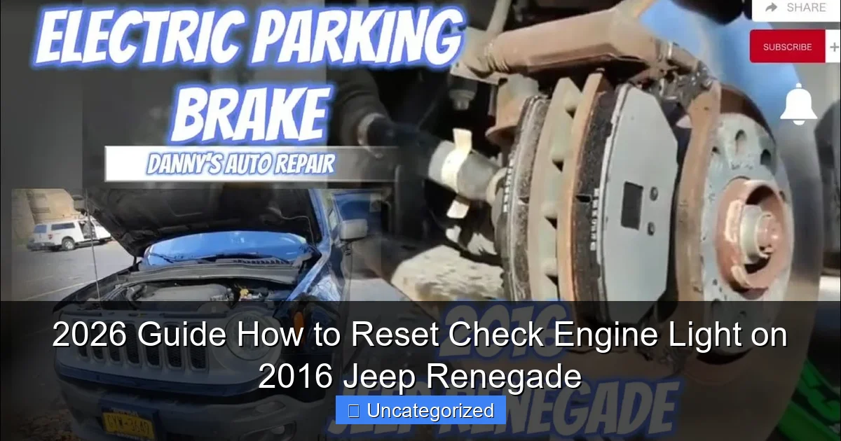 2026 Guide How to Reset Check Engine Light on 2016 Jeep Renegade