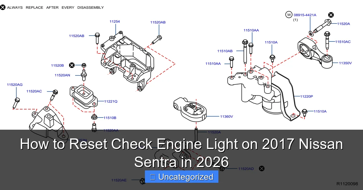 How to Reset Check Engine Light on 2017 Nissan Sentra in 2026