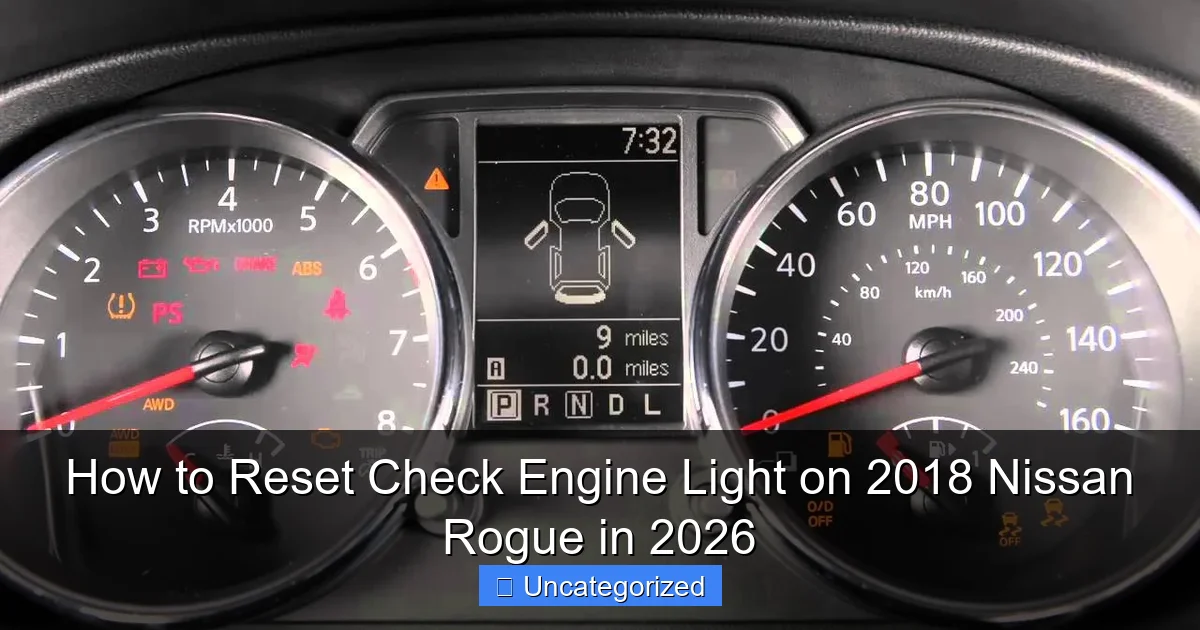 How to Reset Check Engine Light on 2018 Nissan Rogue in 2026