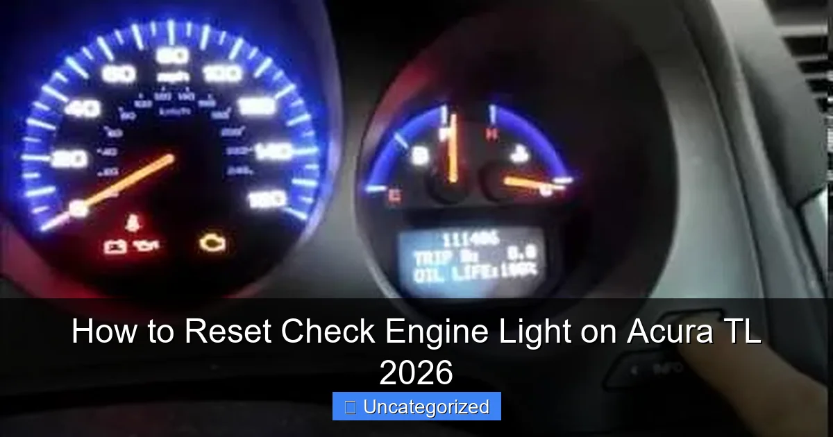 How to Reset Check Engine Light on Acura TL 2026