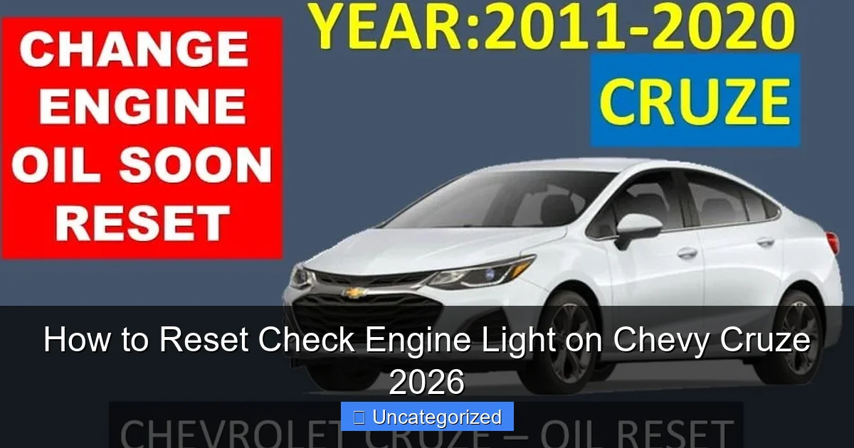 How to Reset Check Engine Light on Chevy Cruze 2026