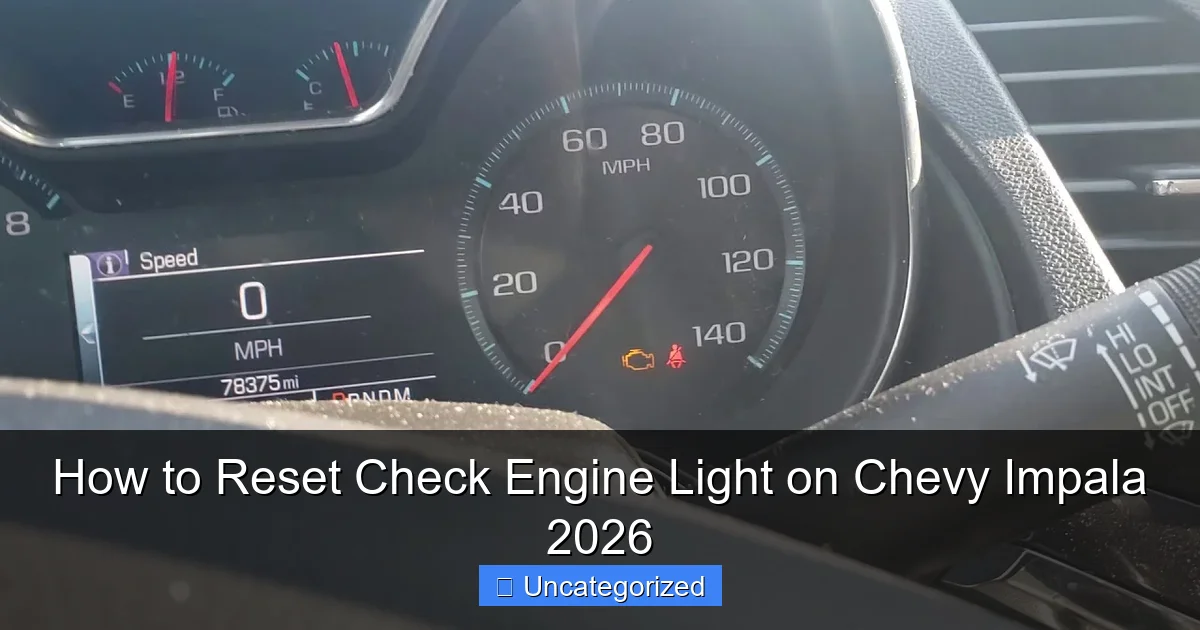 How to Reset Check Engine Light on Chevy Impala 2026