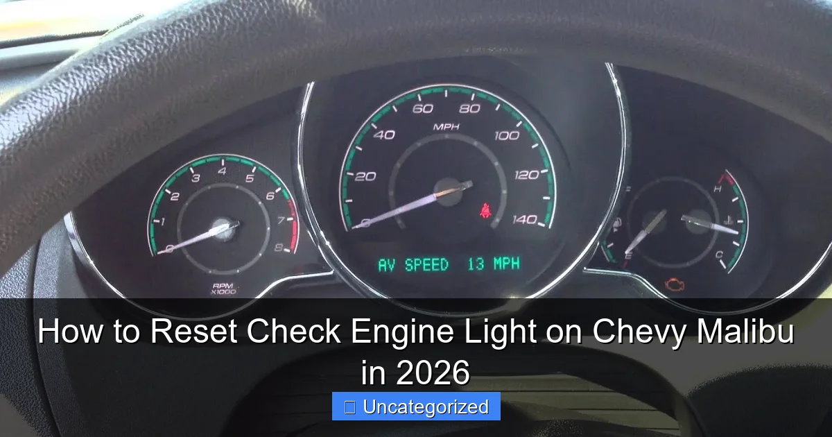 How to Reset Check Engine Light on Chevy Malibu in 2026