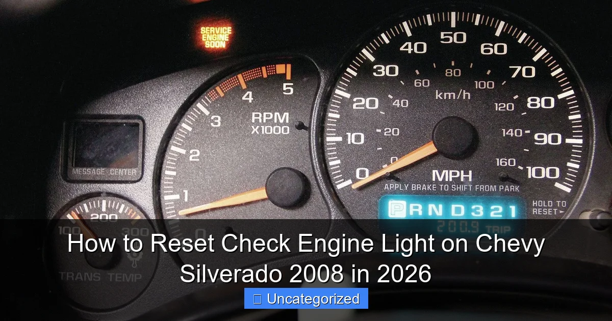 How to Reset Check Engine Light on Chevy Silverado 2008 in 2026