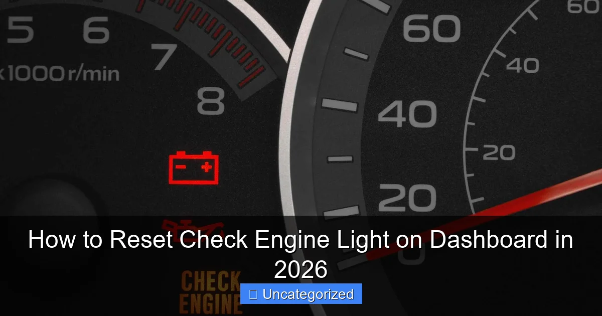 How to Reset Check Engine Light on Dashboard in 2026