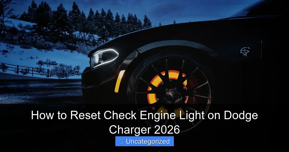 How to Reset Check Engine Light on Dodge Charger 2026