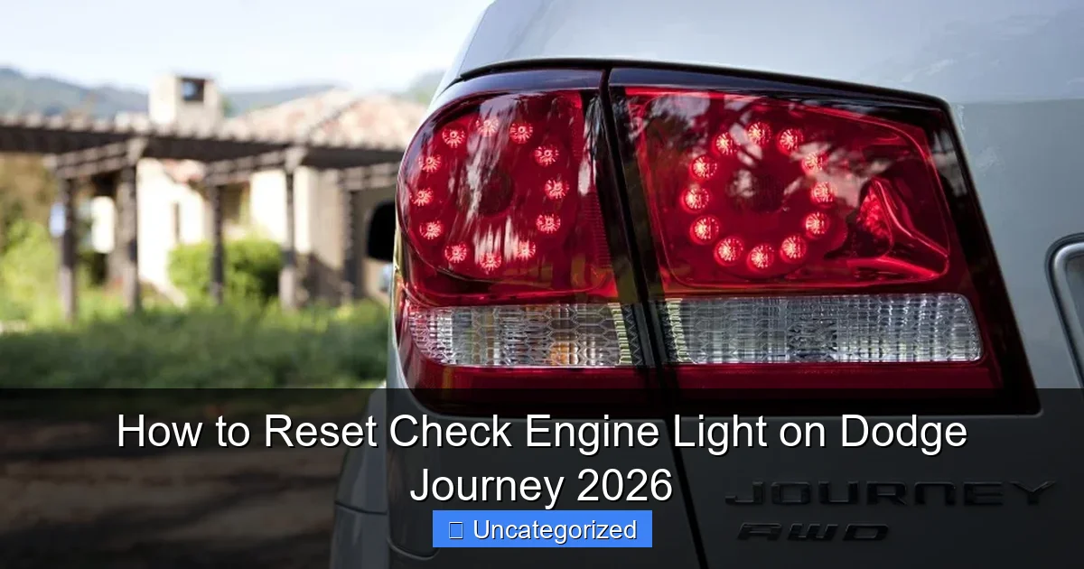 How to Reset Check Engine Light on Dodge Journey 2026