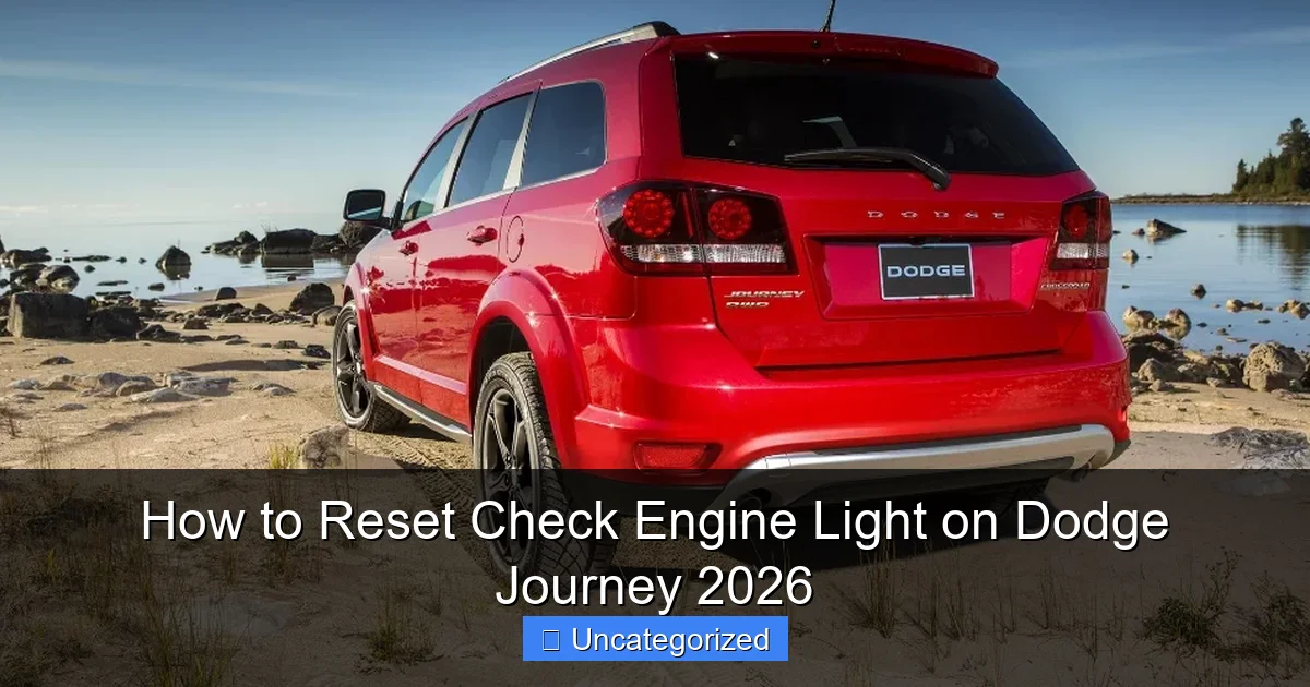 How to Reset Check Engine Light on Dodge Journey 2026