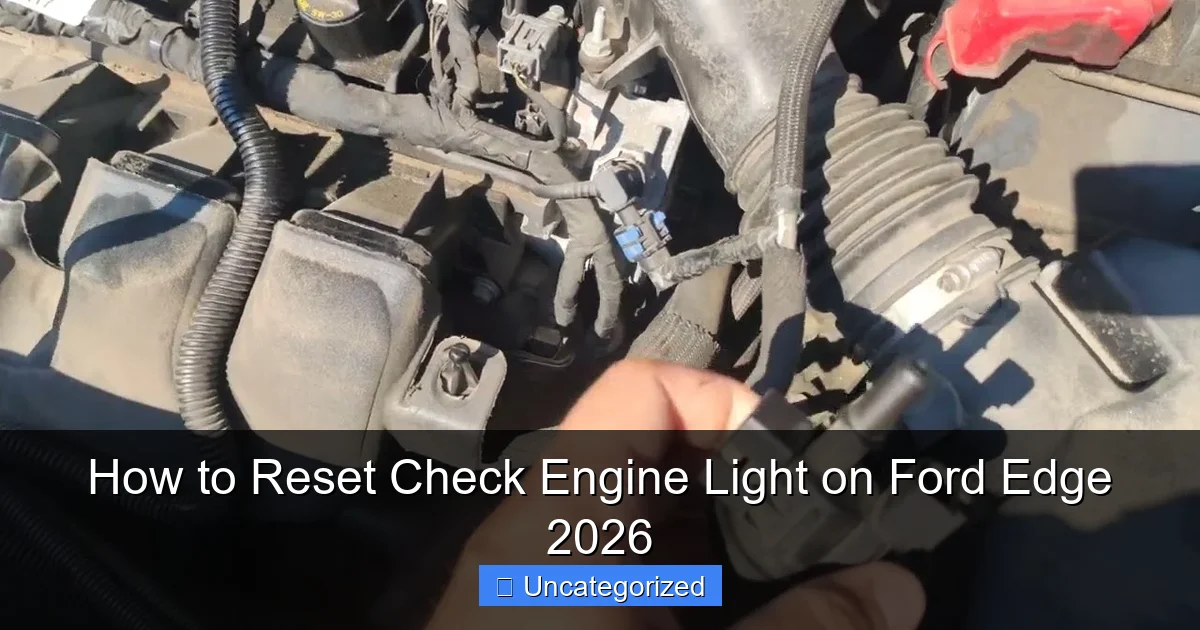 How to Reset Check Engine Light on Ford Edge 2026