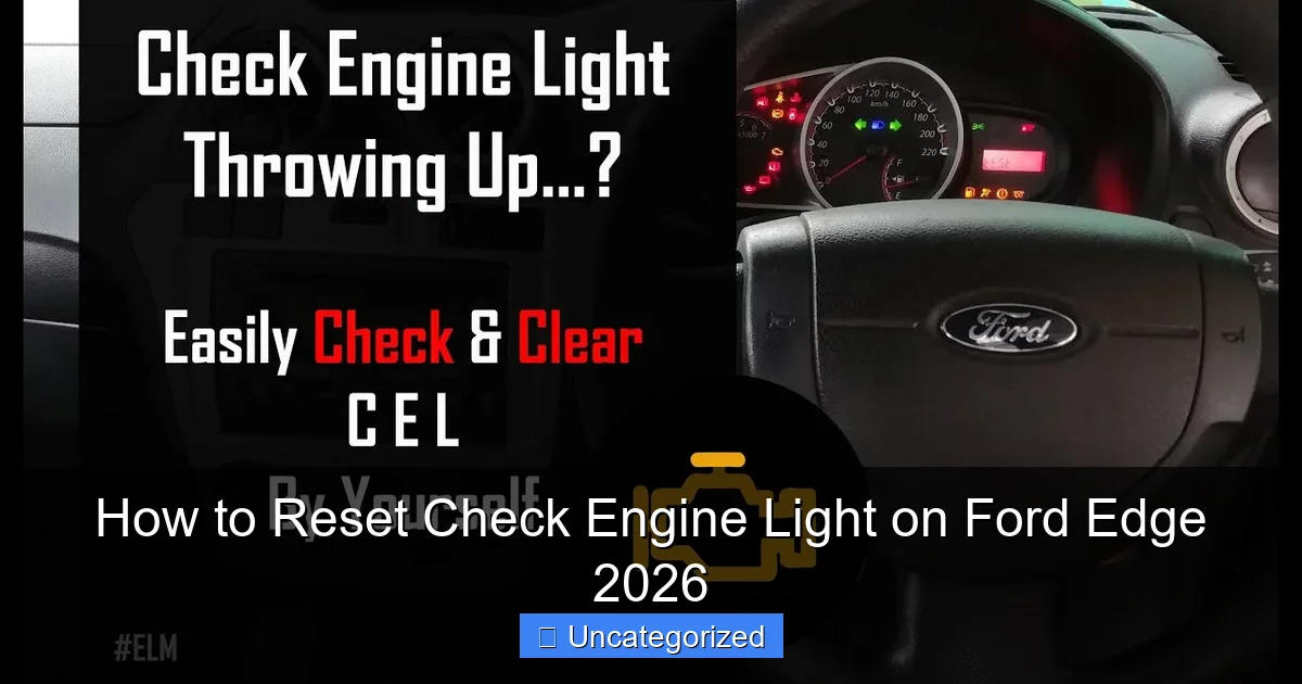How to Reset Check Engine Light on Ford Edge 2026