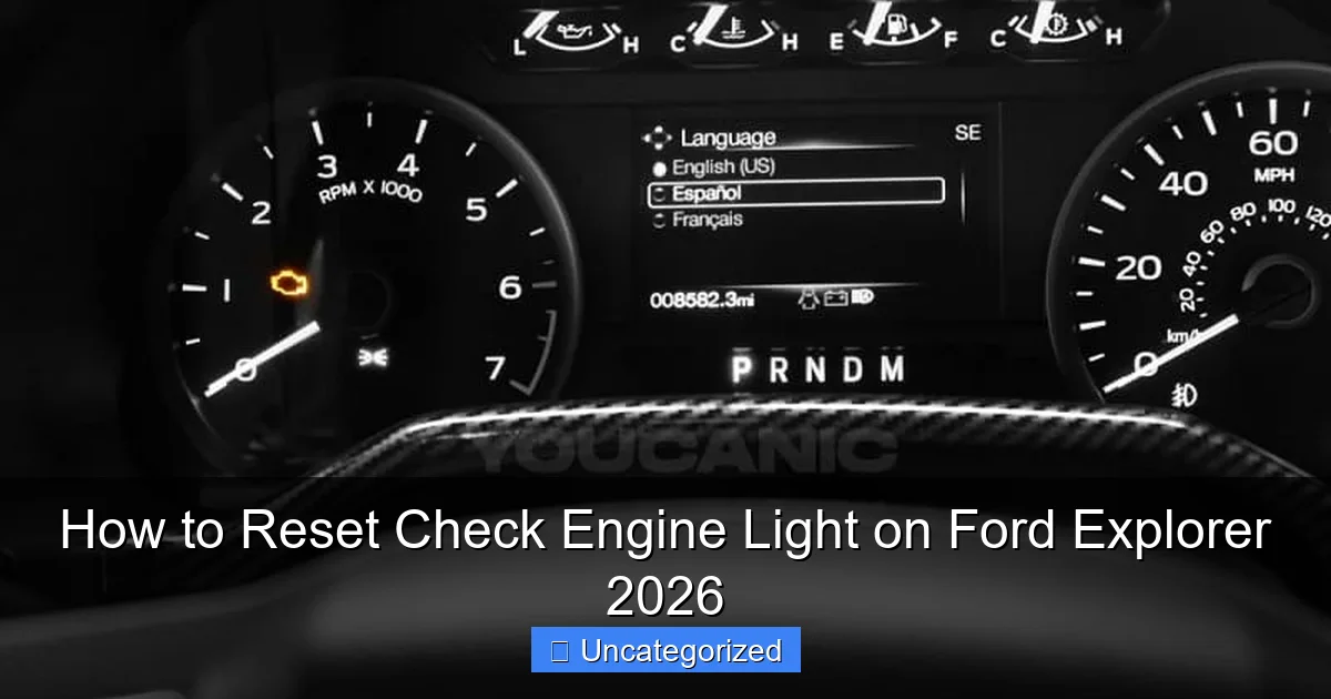 How to Reset Check Engine Light on Ford Explorer 2026